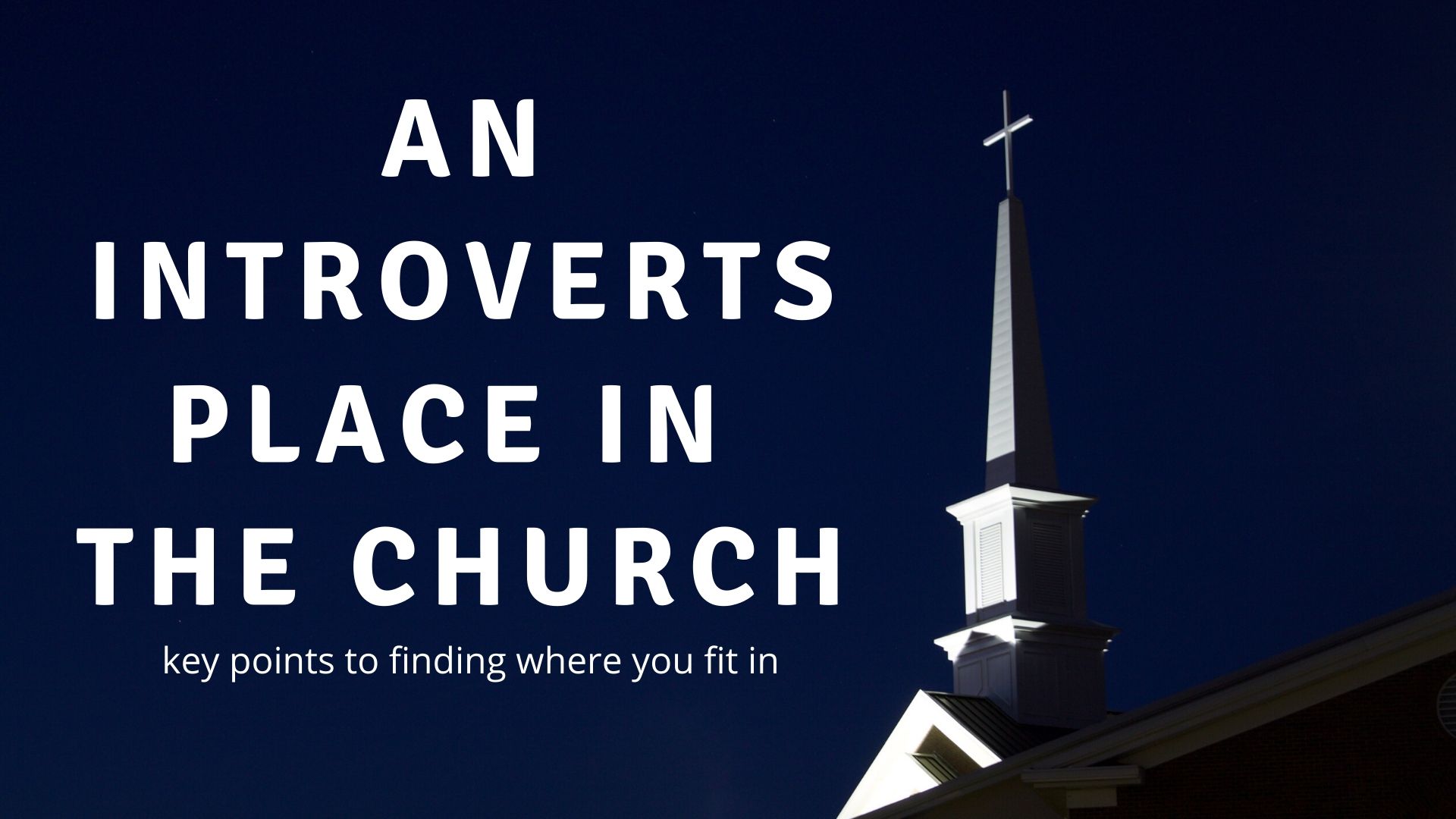 An Introverts Place in the Church â€¢ Christian Introvert