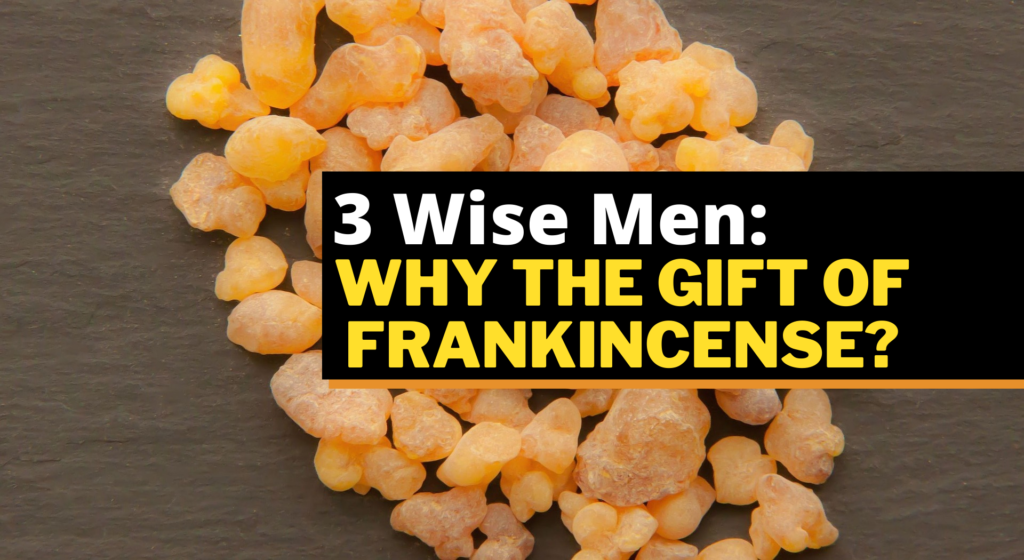 The Three Gifts to Jesus – Frankincense