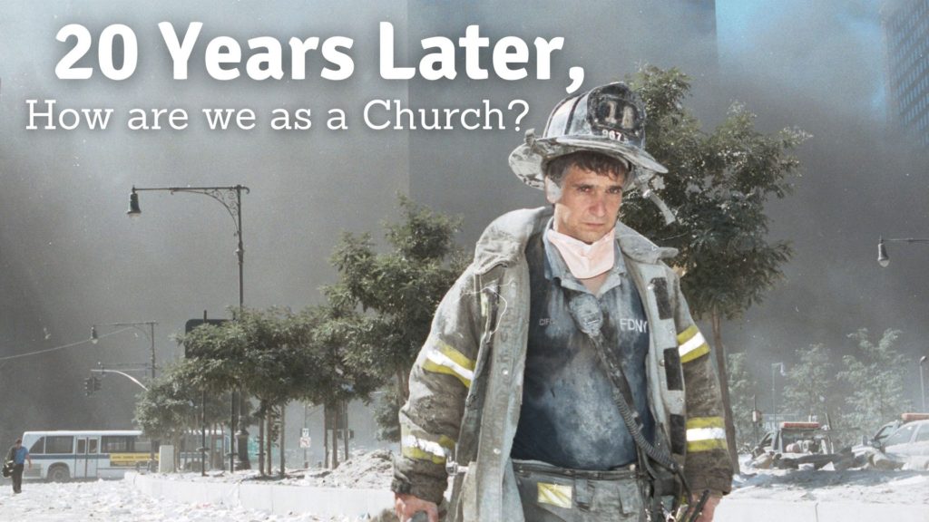 9/11 – We have drifted as a Church